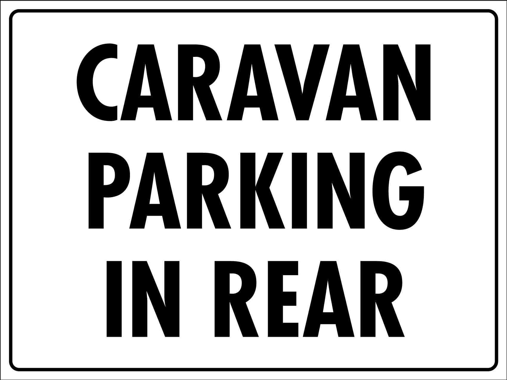 Caravan Parking In Rear Sign - New Signs