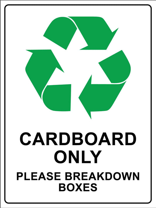 Cardboard Only Please Breakdown Boxes Sign - New Signs