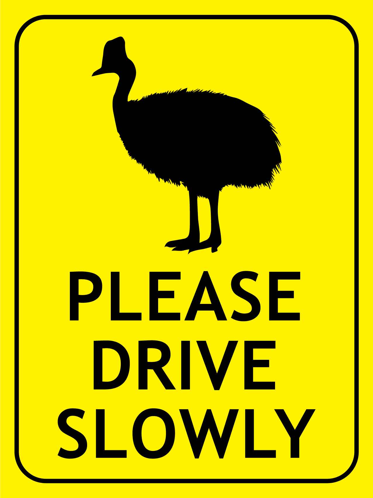Cassowary Please Drive Slowly Bright Yellow Sign - New Signs