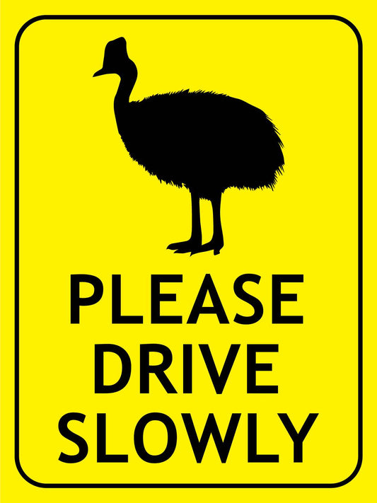 Cassowary Please Drive Slowly Bright Yellow Sign - New Signs