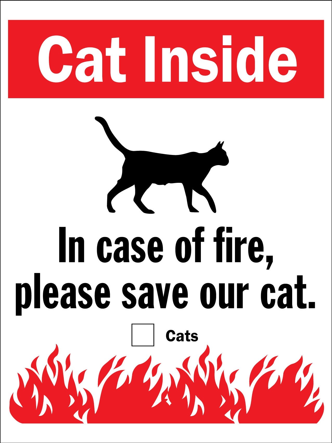 Cat Inside In Case Of Fire Please Save Our Cat Sign - New Signs