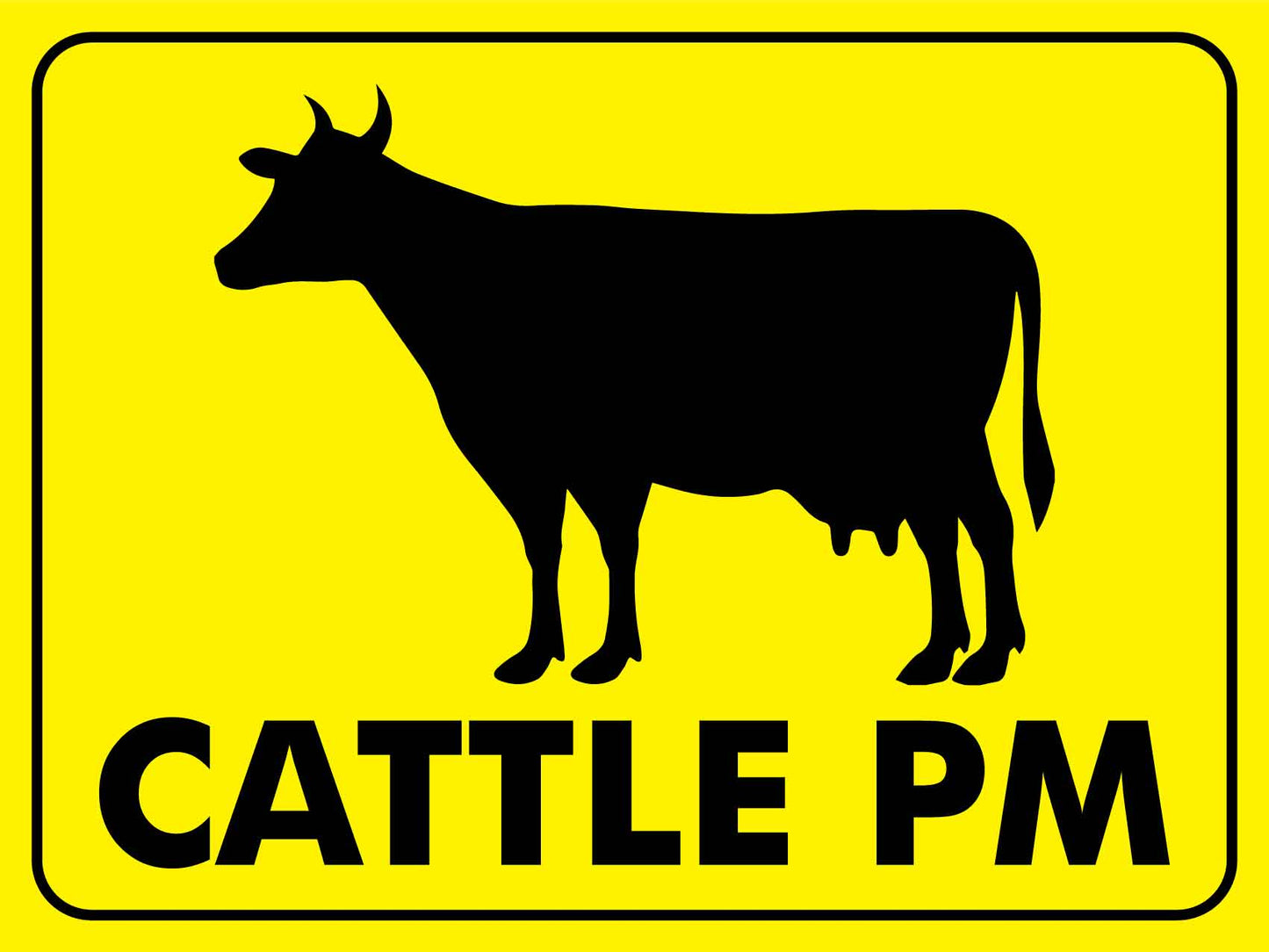 Cattle PM Sign - New Signs