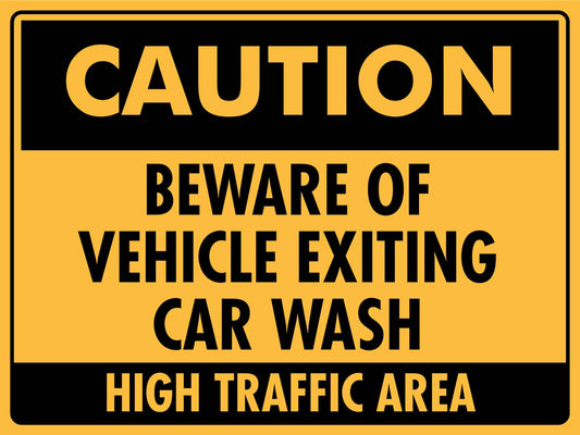 Caution Beware of Vehicle Exiting Car Wash Sign - New Signs
