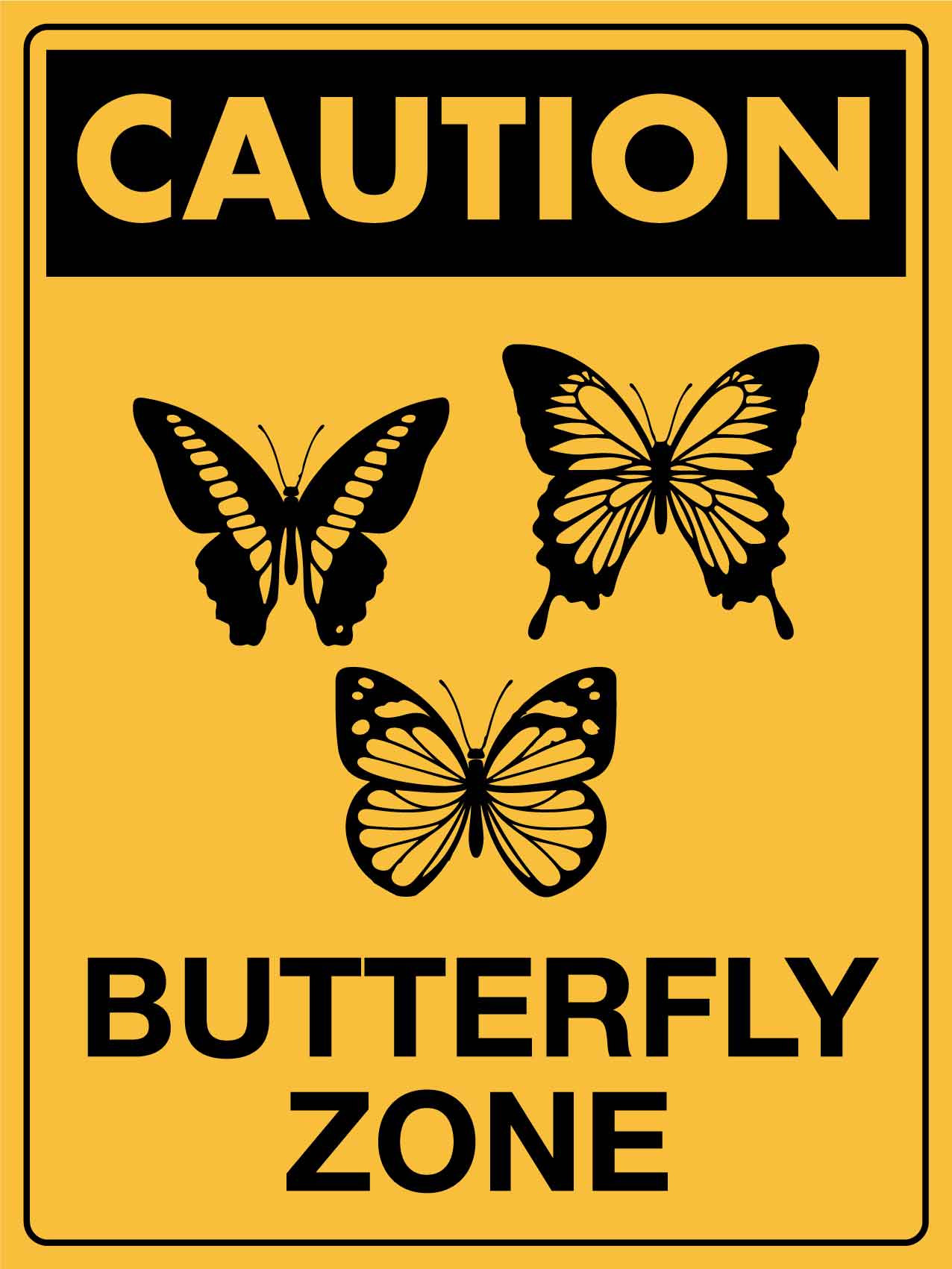 Caution Butterfly Zone Sign - New Signs