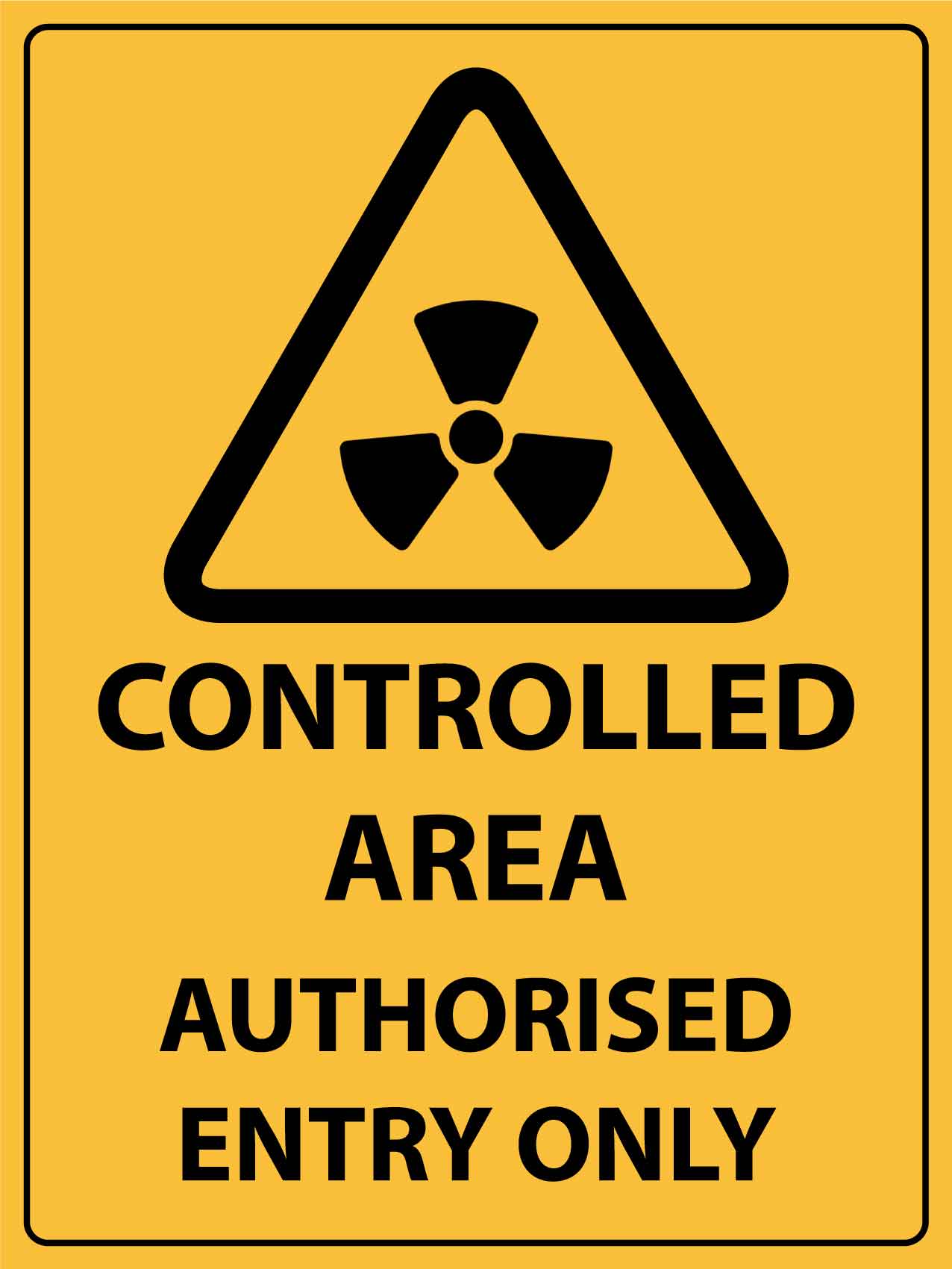 Caution Controlled Area - Authorised Entry Only Sign - New Signs