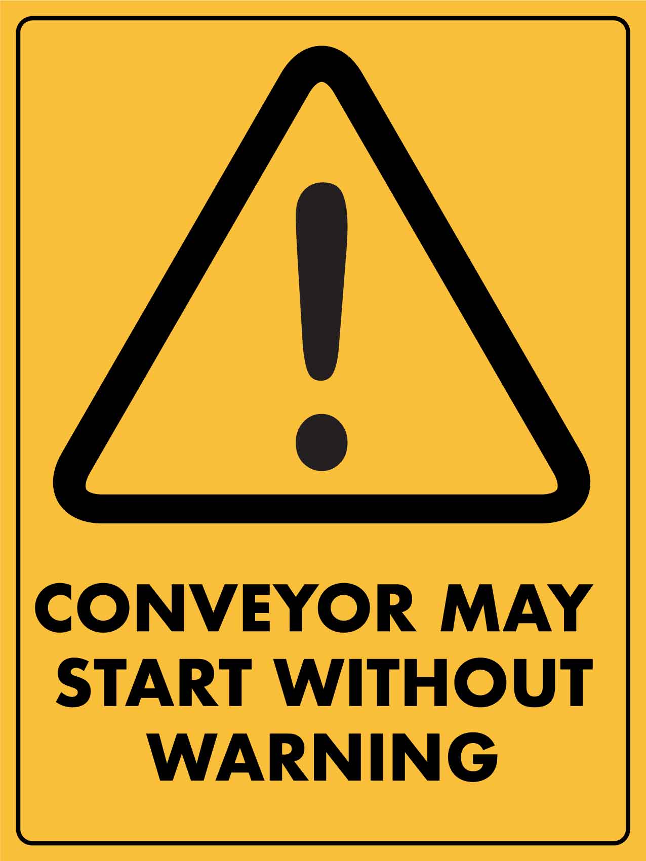 Caution Conveyor May Start Without Warning Sign - New Signs