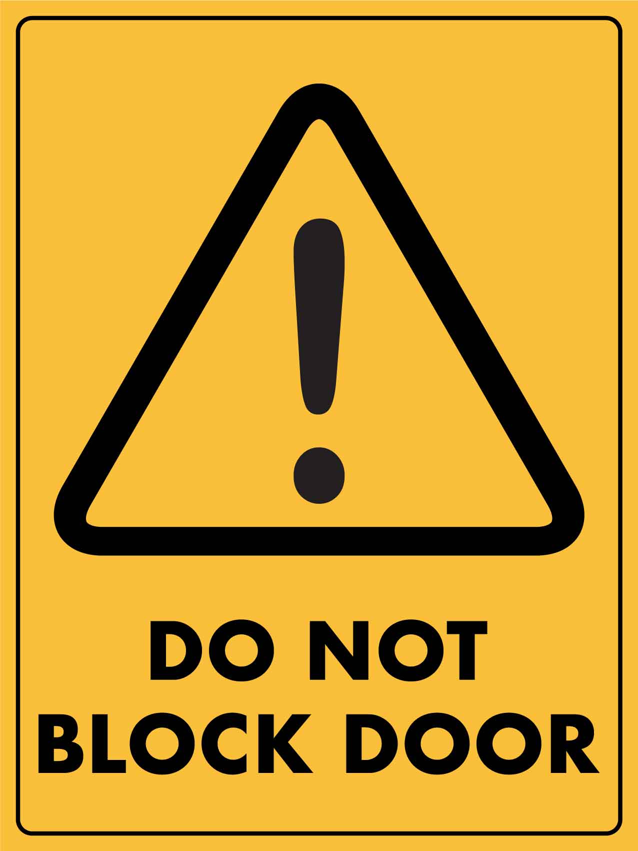 Caution Do Not Block Door Sign - New Signs