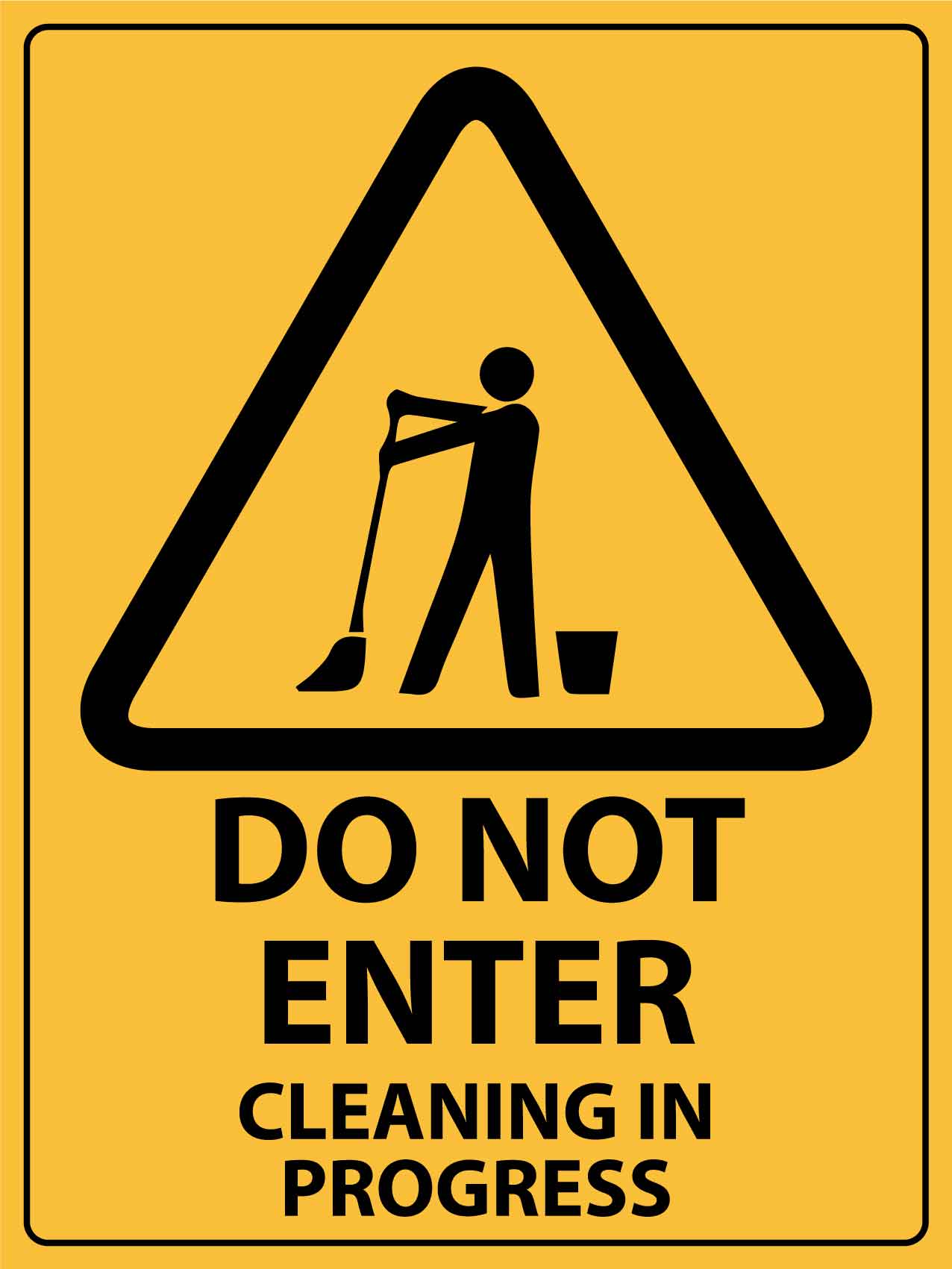Caution Do Not Enter Cleaning In Progress Sign – New Signs