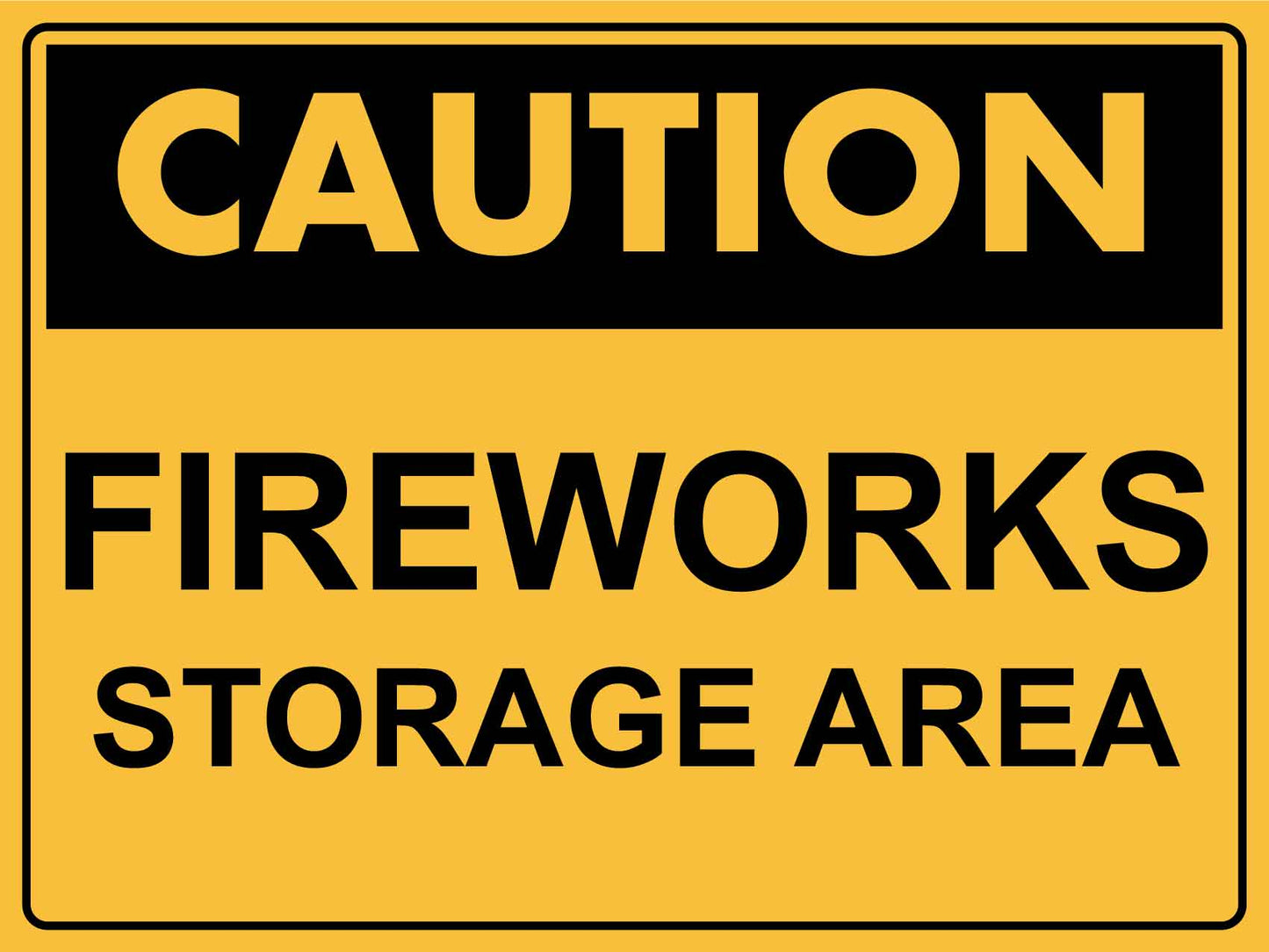 Caution Fireworks Storage Area - New Signs