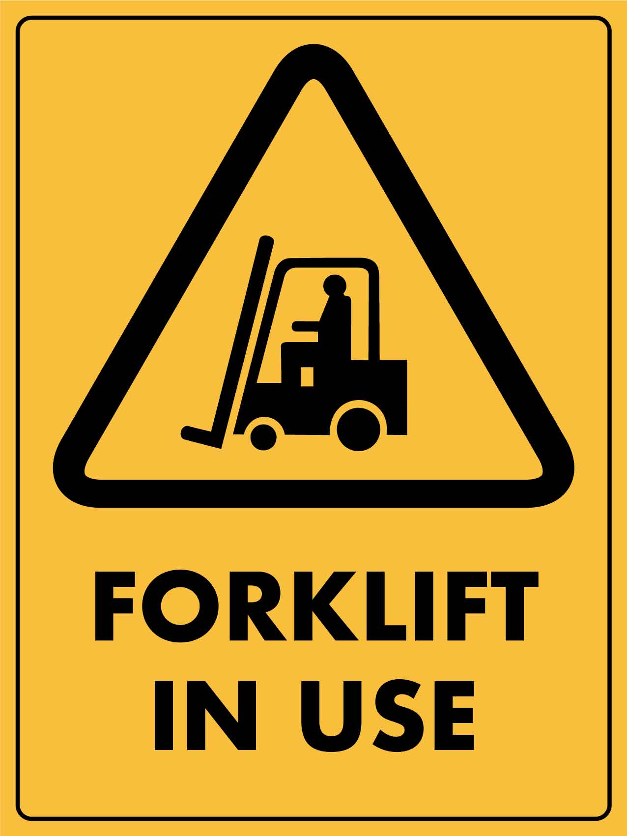 Caution Forklift In Use Sign - New Signs