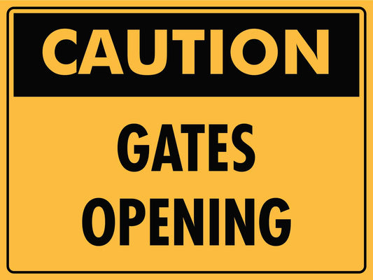Caution Gates Opening Sign - New Signs