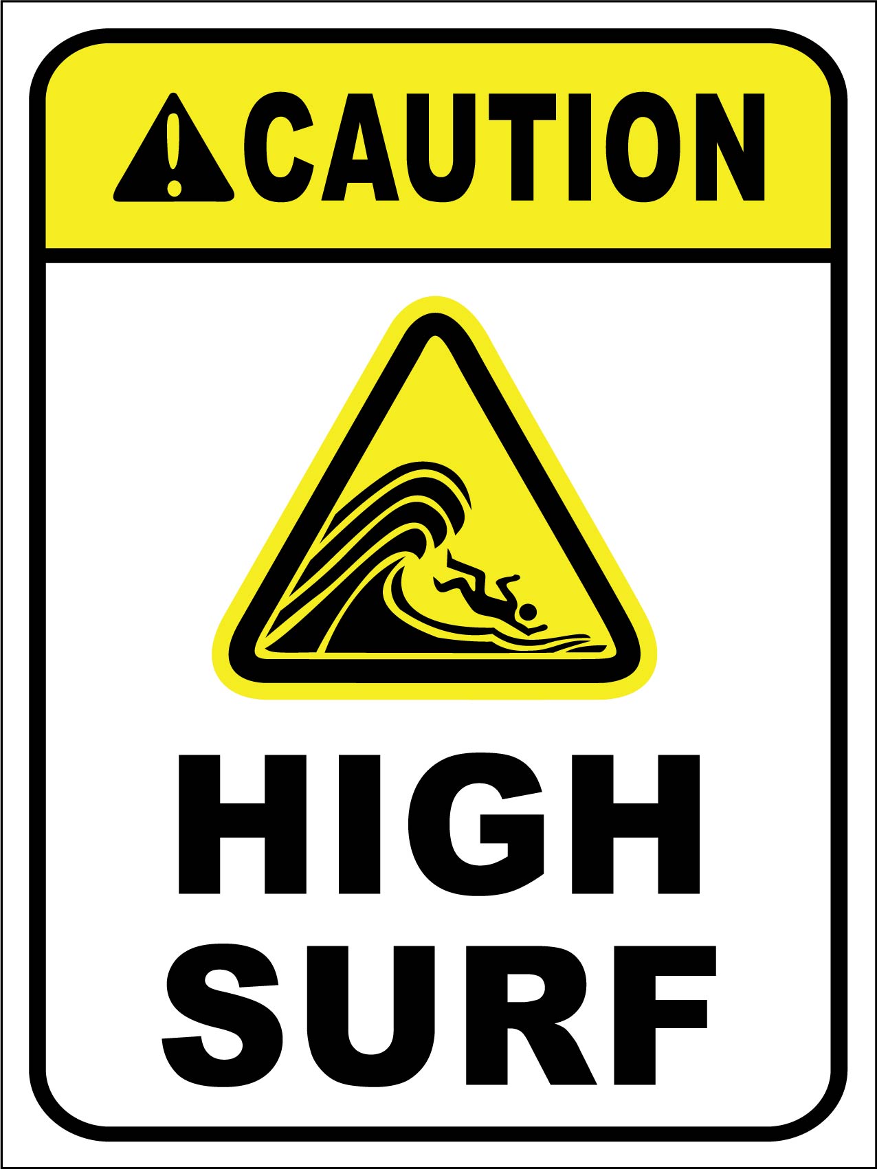 Caution High Surf Sign - New Signs
