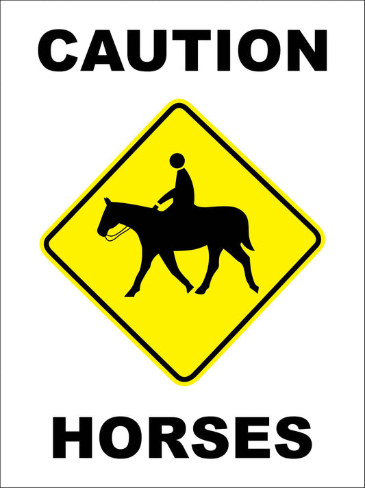 Caution Horses Sign - New Signs