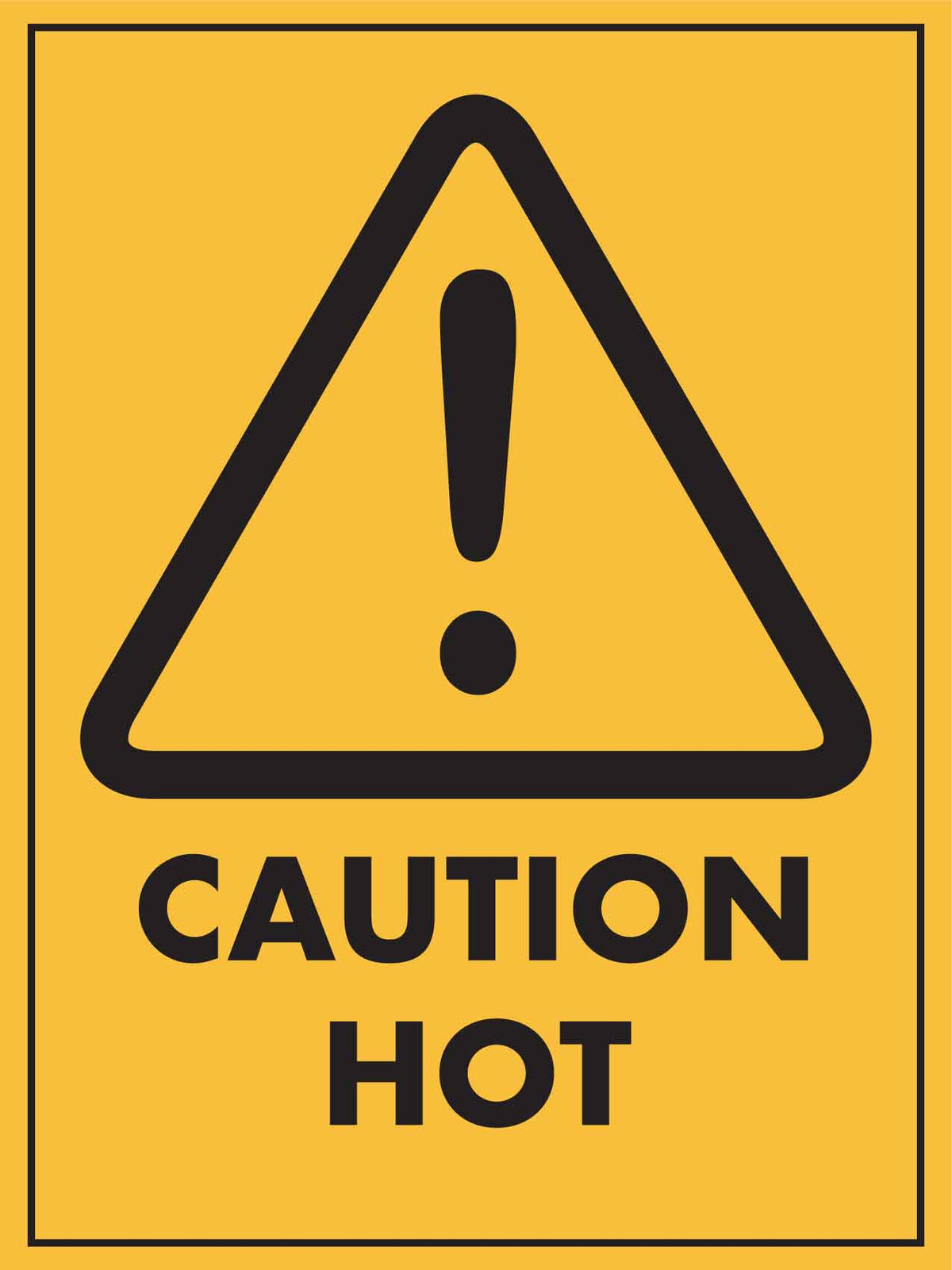 Caution Hot Sign – New Signs
