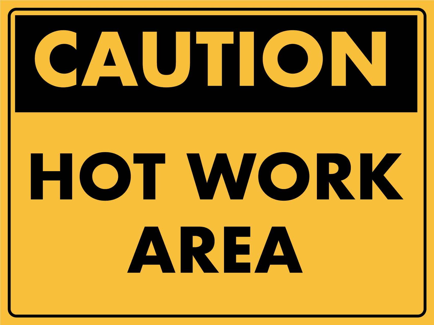 Caution Hot Work Area Sign - New Signs