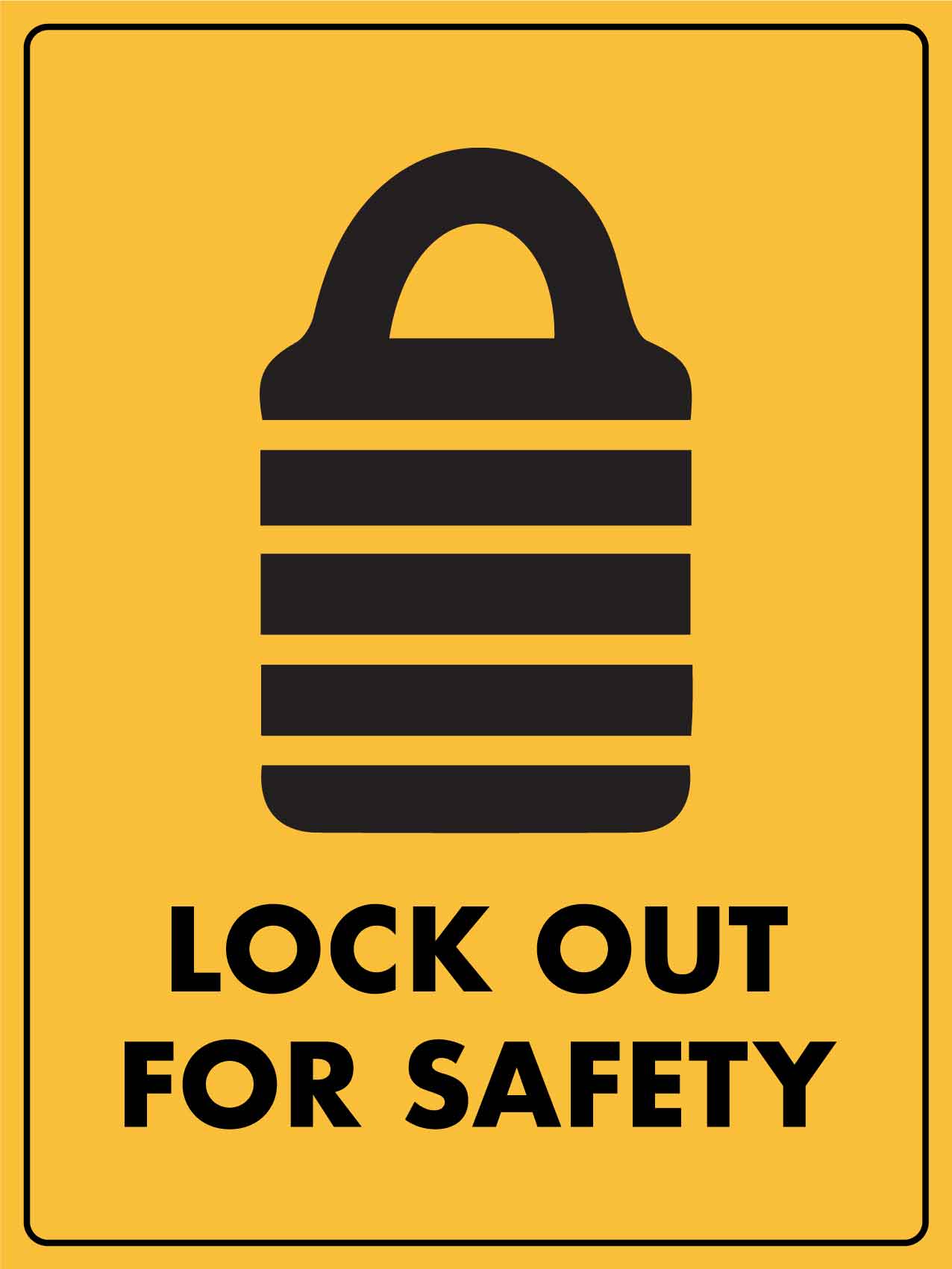 Caution Lock Out For Safety Sign - New Signs