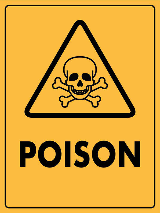 Caution Poison Sign - New Signs