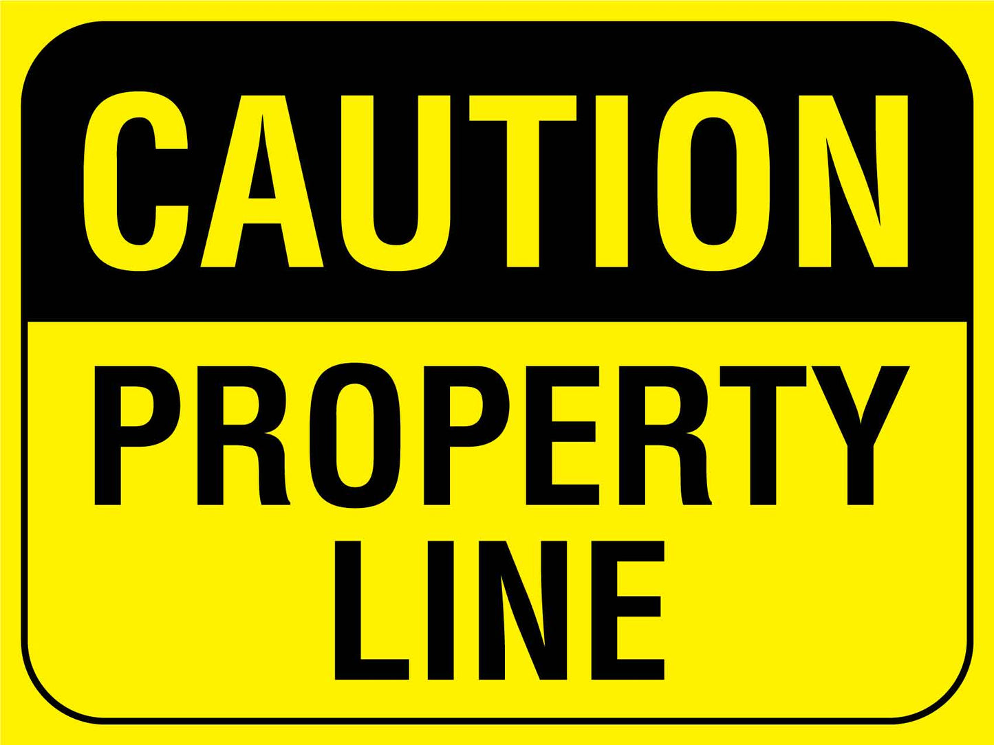 Caution Property Line Sign - New Signs
