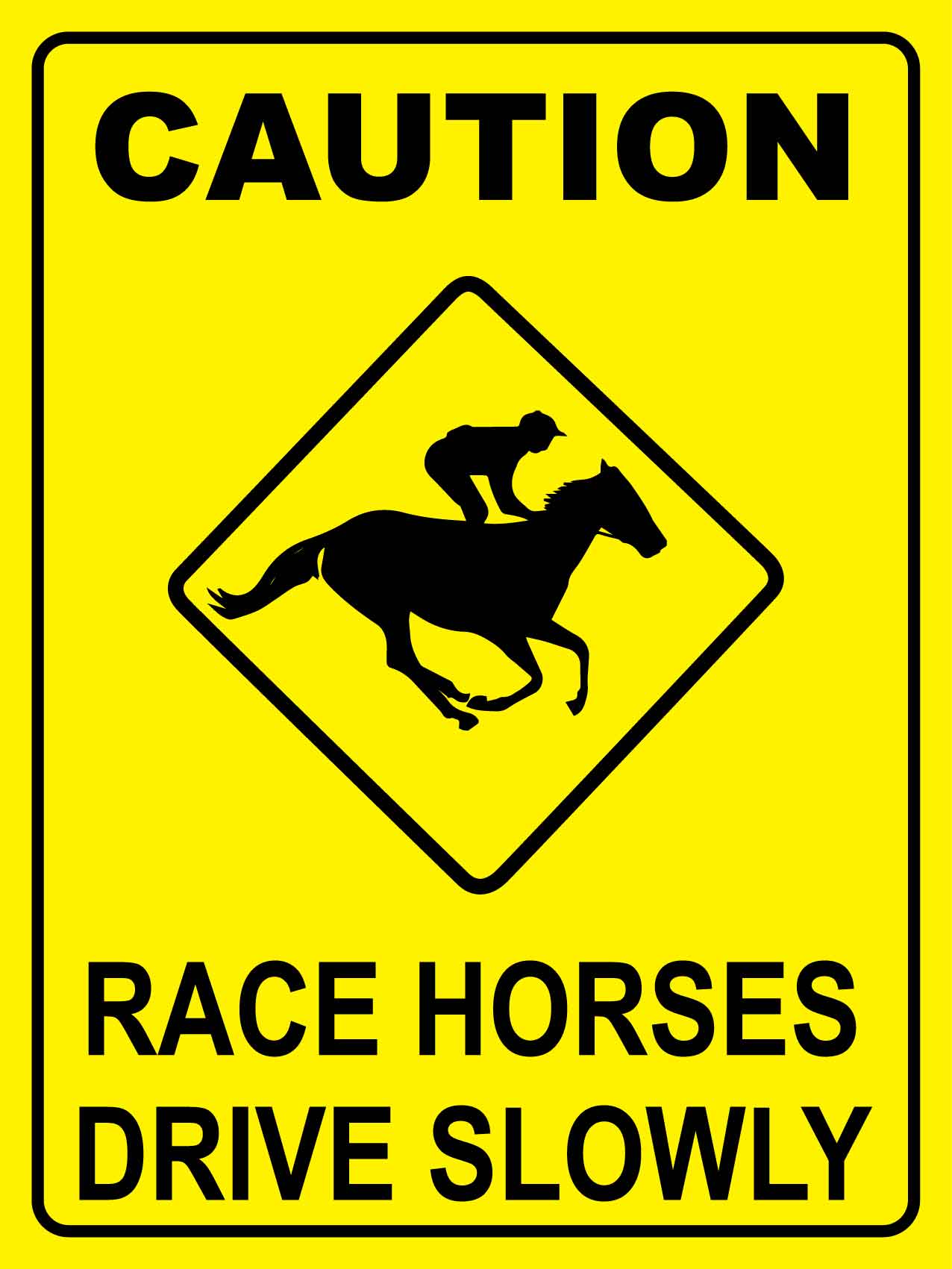 Caution Race Horses Drive Slowly Bright Yellow Sign – New Signs