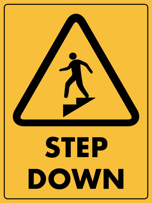 Caution Step Down Sign - New Signs