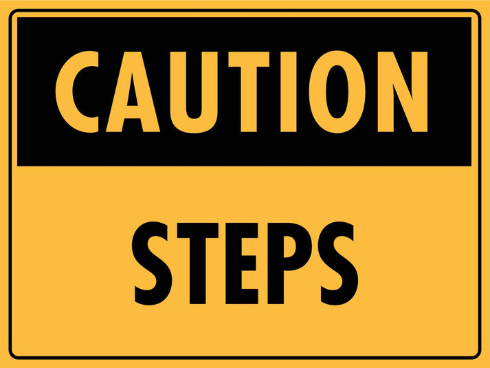 Caution Steps Sign – New Signs