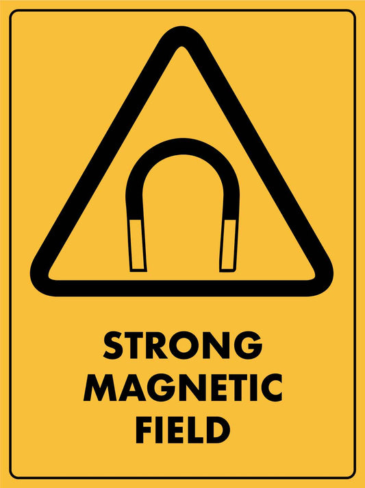 Caution Strong Magnetic Field Sign - New Signs