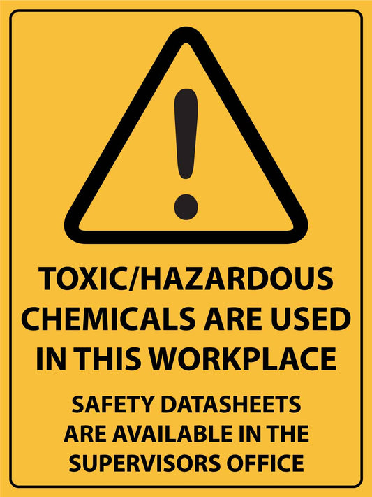 Caution Toxic Hazardous Chemicals Are Used In This Workplace Sign - New Signs