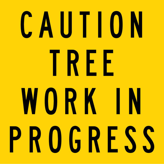 Caution Tree Work In Progress Multi Message Traffic Sign - New Signs
