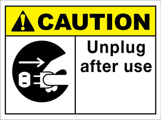 Caution Unplug After Use Sign - New Signs