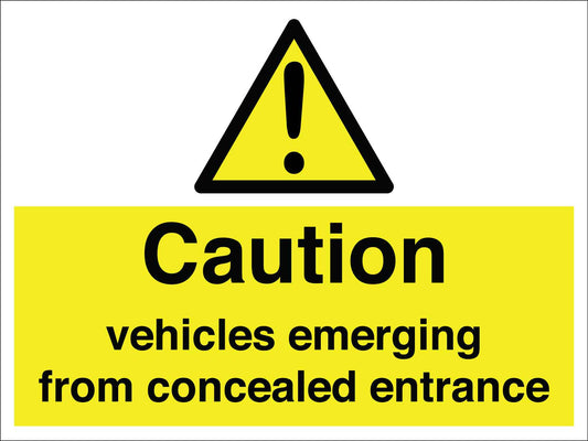 Caution Vehicles Emerging from Concealed Entrance Sign - New Signs