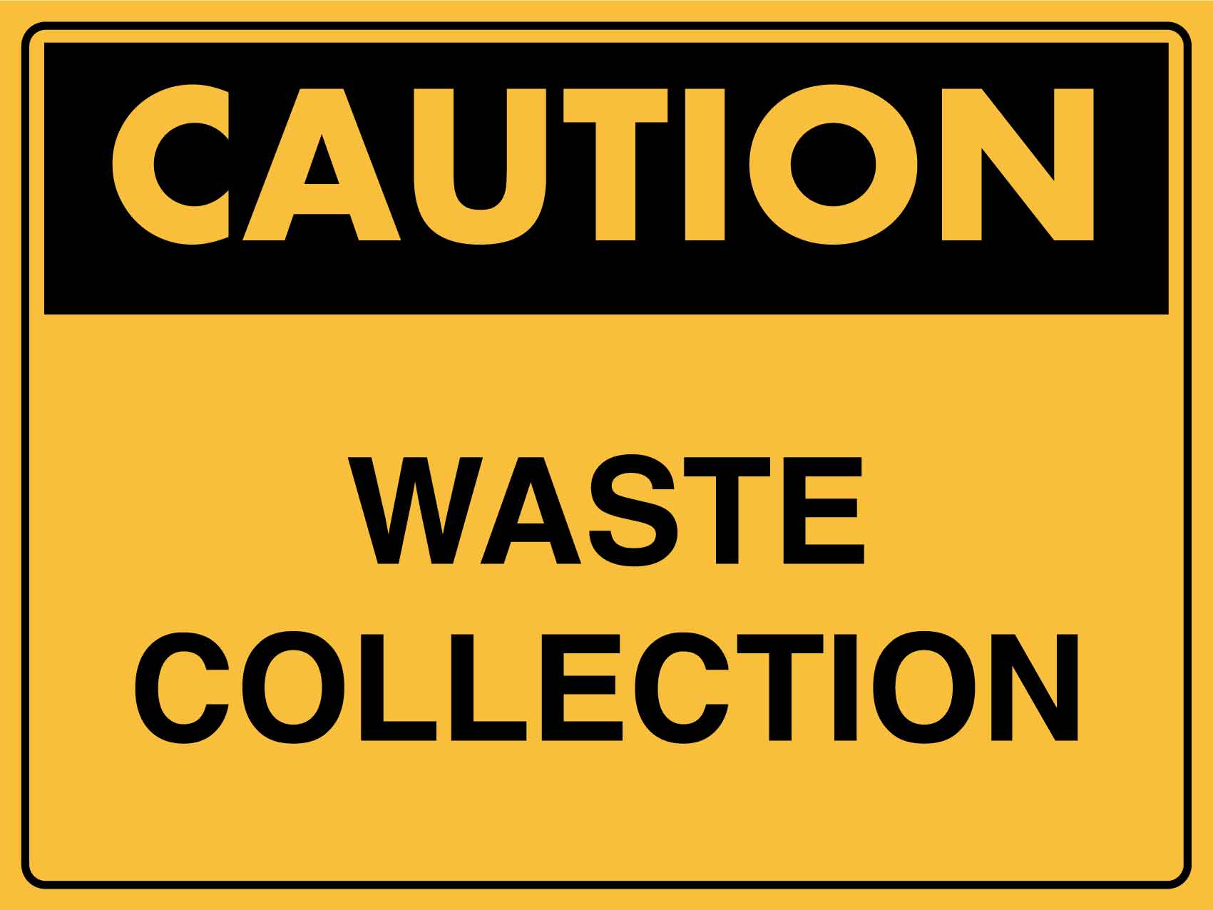 Caution Waste Collection Sign - New Signs