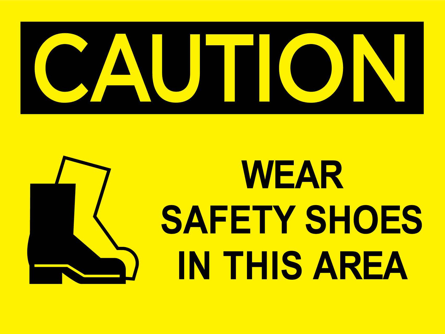 Caution Wear Safety Shoes In This Area Sign - New Signs