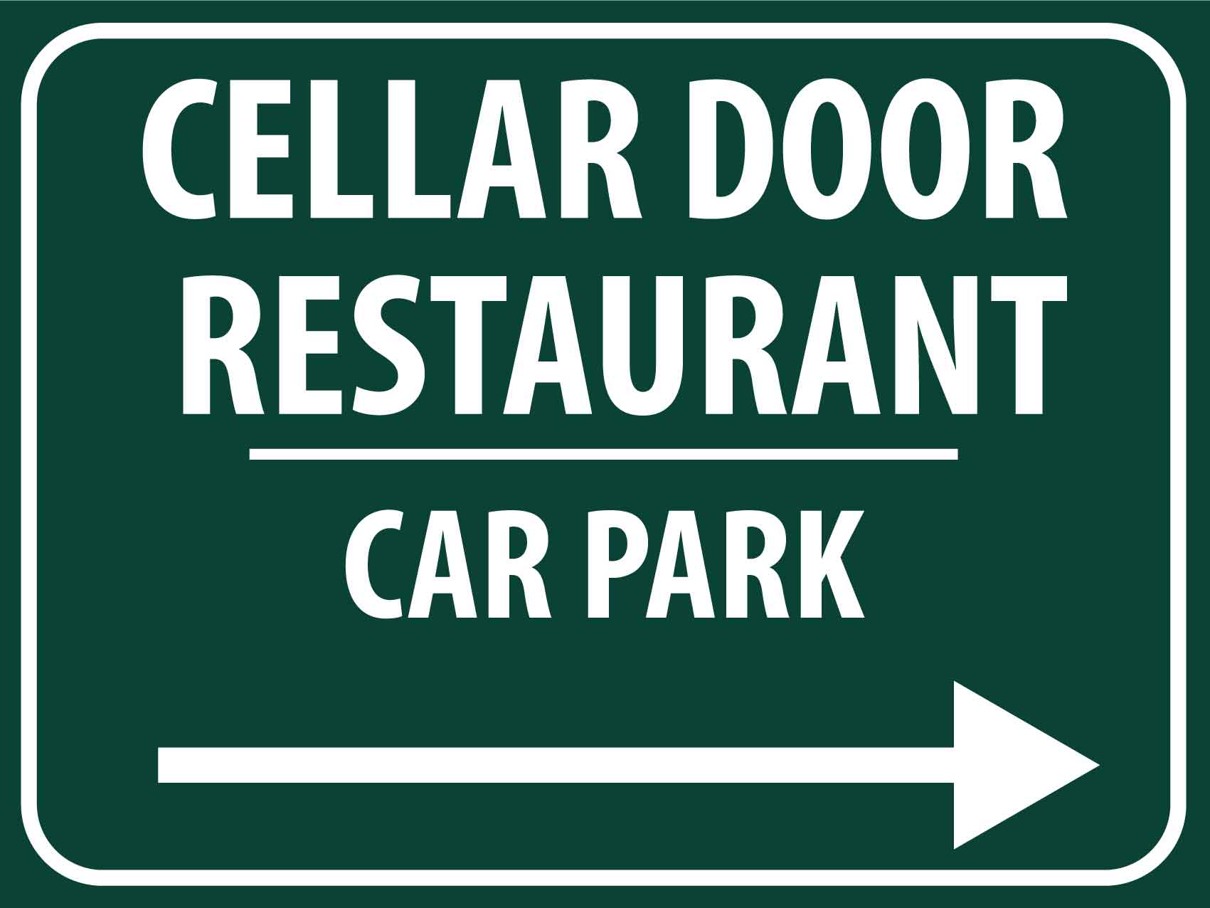 Cellar Door Restaurant Car Park (Right Arrow) Sign - New Signs