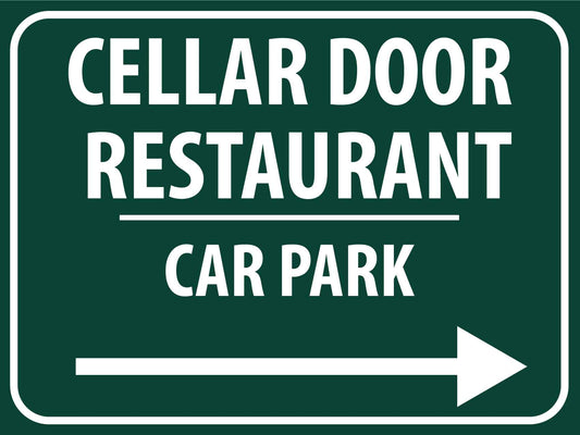 Cellar Door Restaurant Car Park (Right Arrow) Sign - New Signs