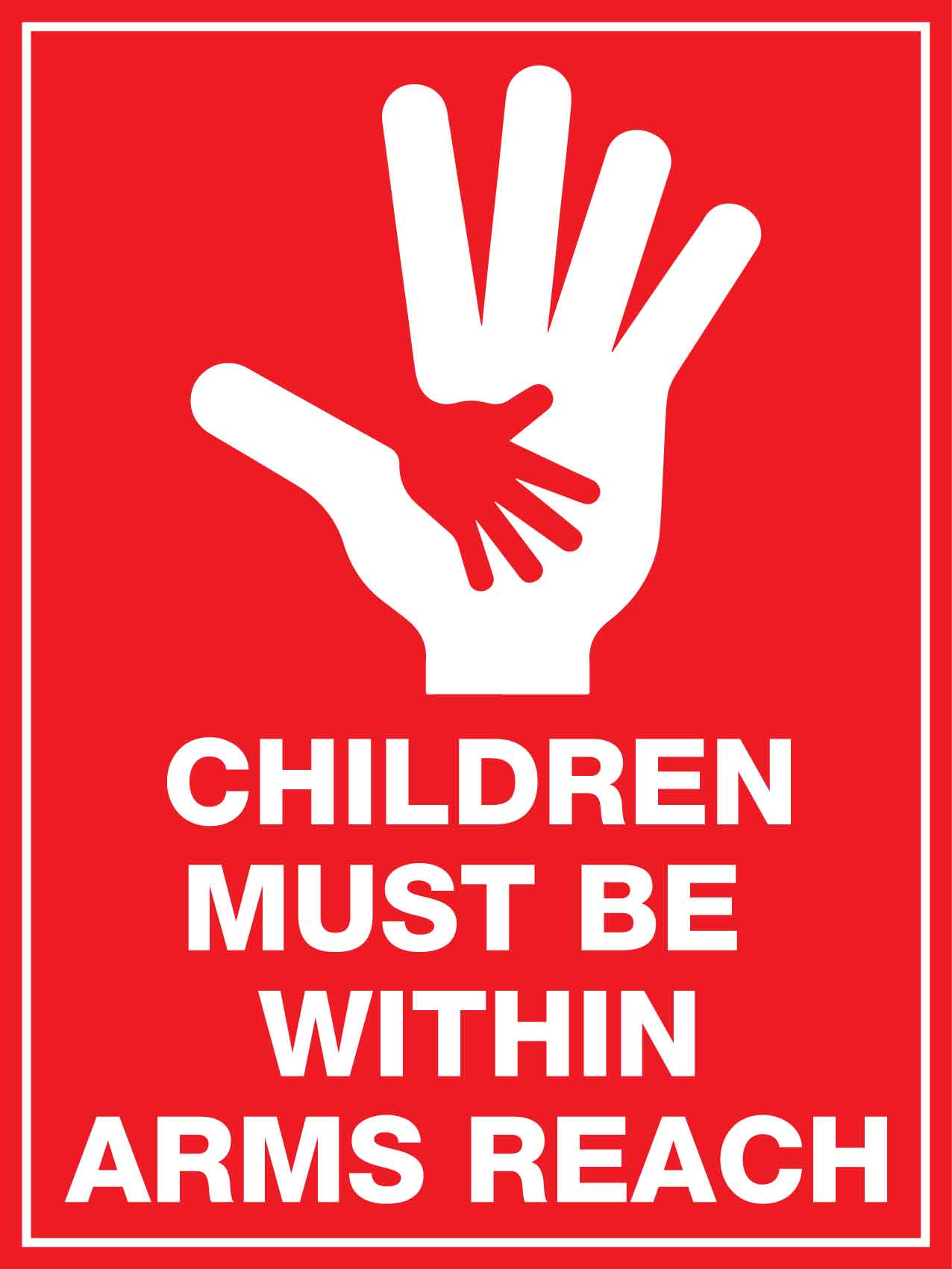 Children Must Be Within Arms Reach Sign - New Signs