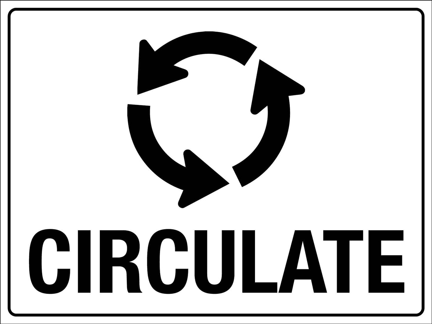 Circulate Sign - New Signs