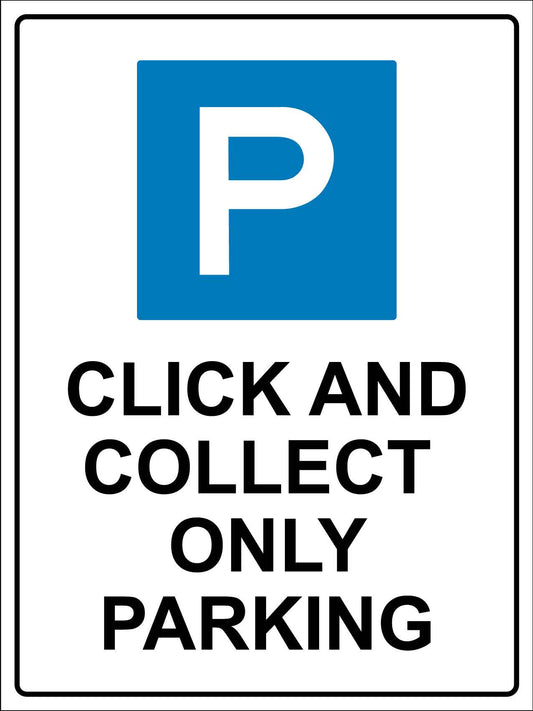 Click and Collect Only Parking Sign - New Signs