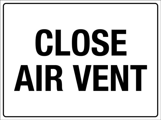 Close Air Vent Sign - New Signs