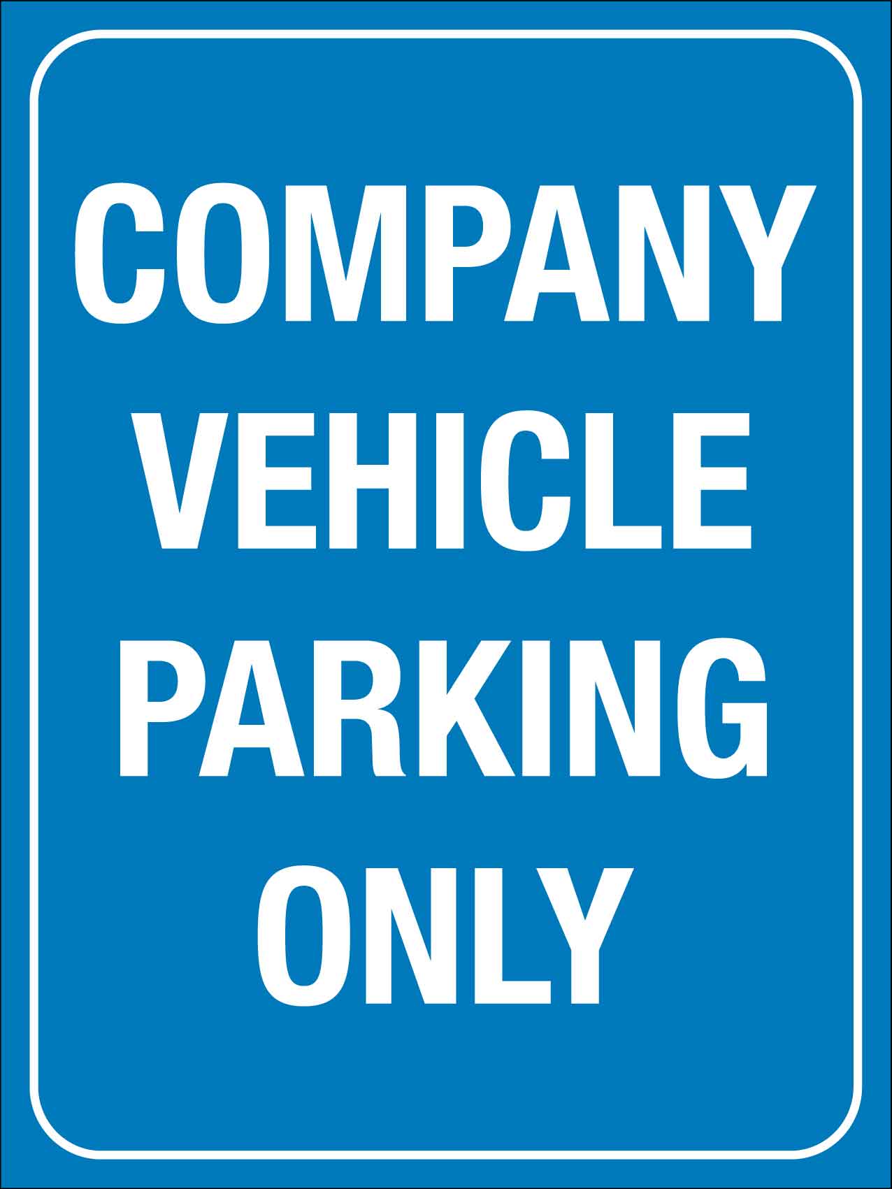 Company Vehicle Parking Only ign - New Signs