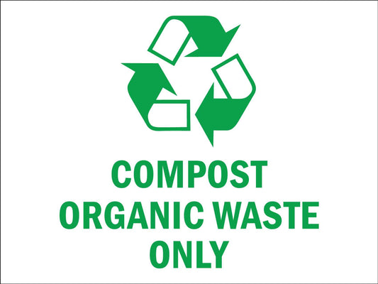 Compost Organic Waste Only Sign - New Signs