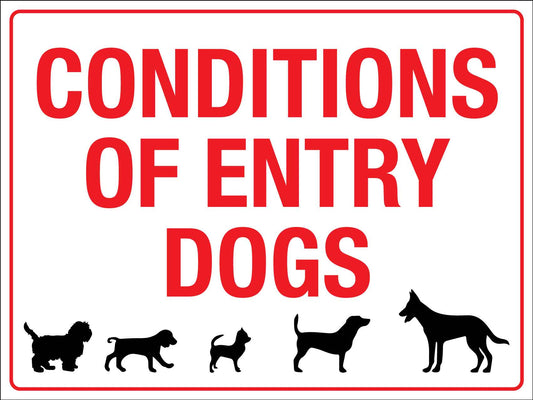 Conditions Of Entry Dogs Sign - New Signs