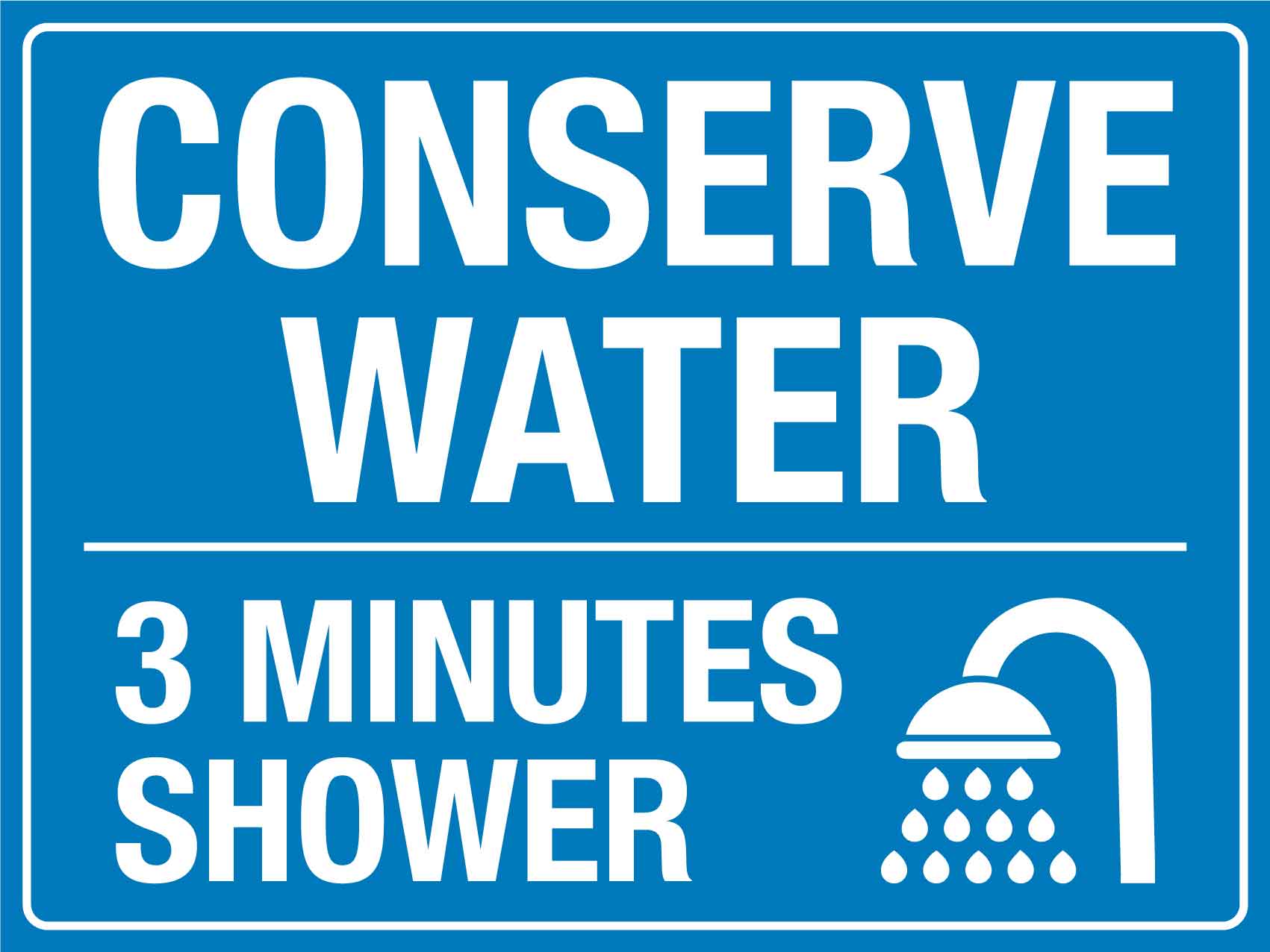 Conserve Water 3 Min Shower Sign - New Signs
