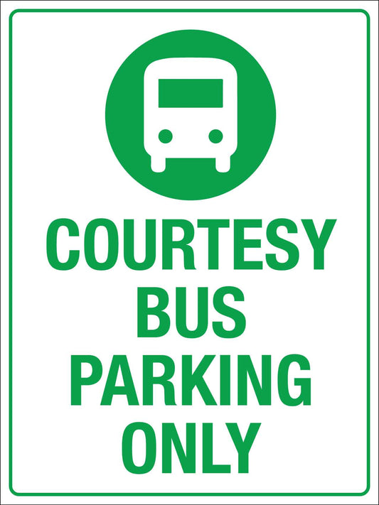 Courtesy Bus Parking Only Sign - New Signs