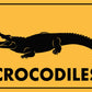 Crocodile Sign - New Signs