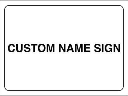 Custom Name Sign - New Signs