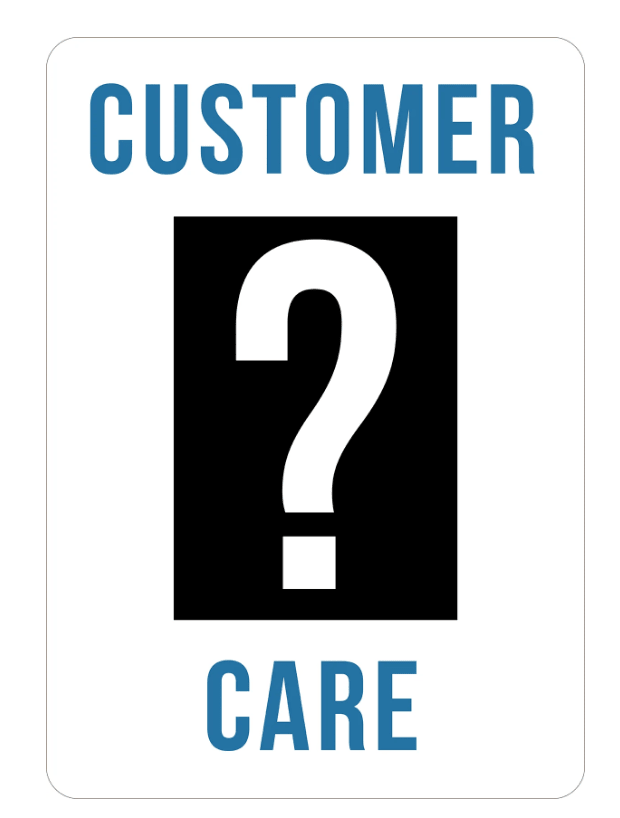 Customer Care Sign - New Signs