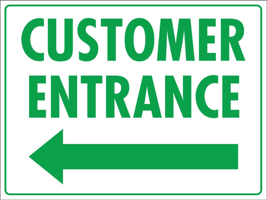 Customer Entrance Left Arrow Sign - New Signs
