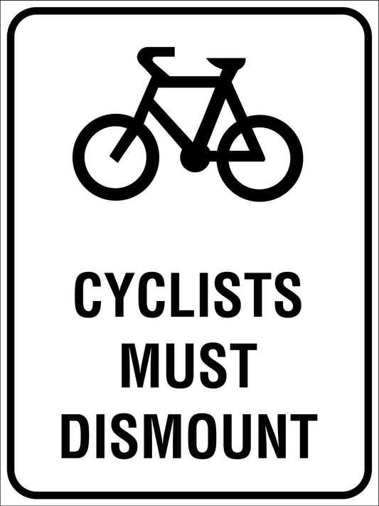 Cyclists Must Dismount Sign - New Signs