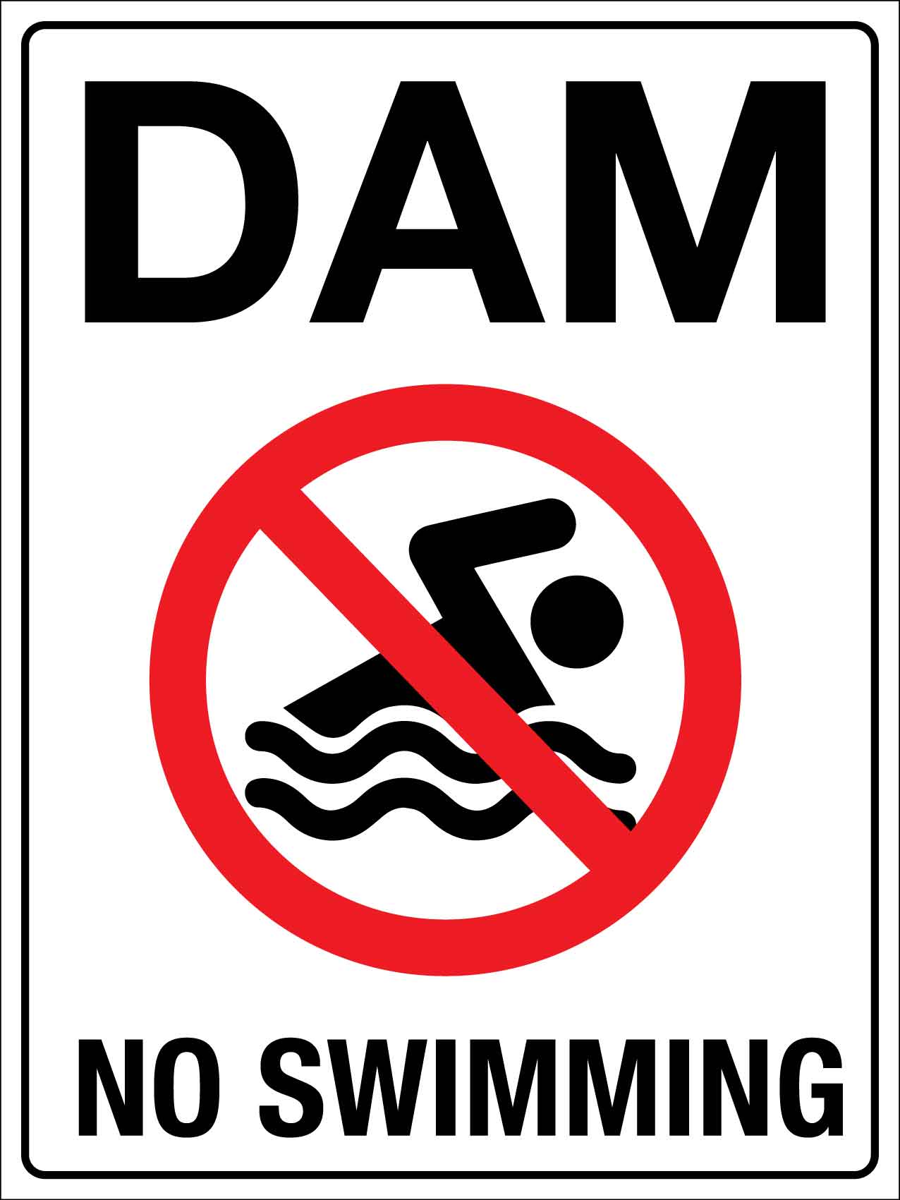 Dam No Swimming Sign - New Signs