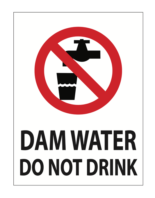 Dam Water Do Not Drink Sign - New Signs
